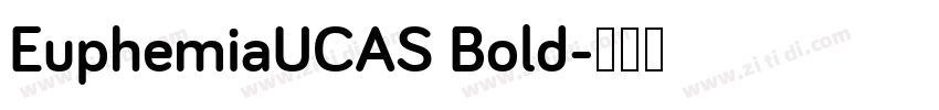 EuphemiaUCAS Bold字体转换